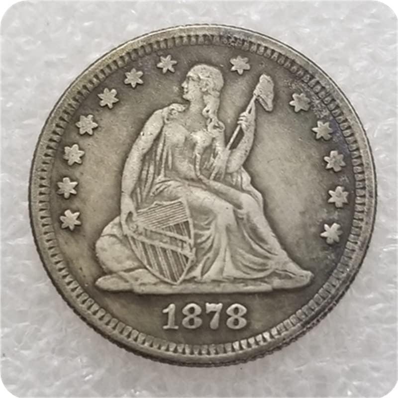 QINGFENG Американски 1/4 Флаг 1866/67/69/70/71/72/73/75/78/79 Възпоменателна Монета под формата на Сребърен долар