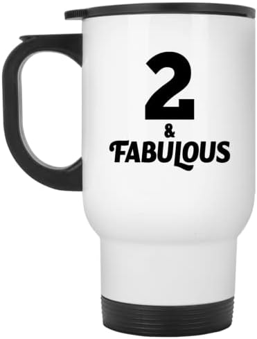 Designsify 2nd Birthday 2 & Fabulous, Бяла Чаша за Пътуване, 14 грама, на Изолиран Чаша от Неръждаема Стомана, Подаръци